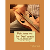 Dulcimer on the Backroads: Old Time and Celtic Tunes for Mountain Dulcimer in D-A-D Tuning - Paperback