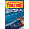 Blue Whale vs. Mosquito (Who Would Win? #29): Volume 29 - Paperback