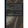 History of Tennessee River Baptist Association, North Carolina, From the Year 1830 to the Year 1892: Introduced by Early Sketches of the Baptist Churc - Paperback