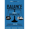 Balance Like a Pirate: Going beyond Work-Life Balance to Ignite Passion and Thrive as an Educator - Paperback
