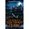 The Secrets of Hawthorne House - Paperback