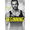 Only the Beginning - Paperback