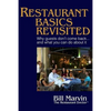 Restaurant Basics Revisited: Why Guests Don't Come Back ... and What You Can Do About It - Paperback