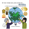 If You Were Me and Lived in... Russia: A Child's Introduction to Culture Around the World - Hardcover