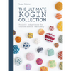 The Ultimate Kogin Collection: Projects and Patterns for Counted Sashiko Embroidery - Paperback
