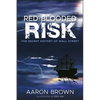 Red-Blooded Risk: The Secret History of Wall Street - Hardcover