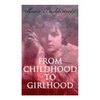 From Childhood to Girlhood: The Diary of a Young Artist - Paperback