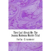 They Can't Break Me: The Joanna Madonna Murder Trial - Paperback