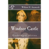 Windsor Castle: Unabridged edition - Paperback