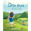 The Little Aces, a Golf Story - Hardcover
