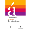 Diccionario Práctico del Estudiante / Practical Dictionary for Students (Spanish Dictionary): Diccionario Español - Hardcover