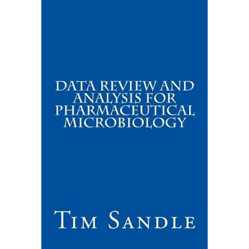 Data Review and Analysis for Pharmaceutical Microbiology - Paperback