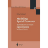 Modelling Spatial Processes: The Identification and Analysis of Spatial Relationships in Regression Residuals by Means of Moran's I - Paperback