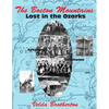 The Boston Mountains: Lost in the Ozarks - Paperback