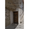 The Church of Gomorrah: When Sexual Abusers Remain in the Church - Paperback