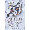 With Shield and Ink and Bone - Paperback