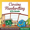 Cursive Handwriting 8th Grade: Children's Reading & Writing Education Books - Paperback
