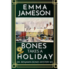 Bones Takes A Holiday - Paperback