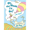 Oh, the Places I'll Go! by Me, Myself - Hardcover