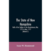 The State Of New Hampshire. Rolls Of The Soldiers In The Revolutionary War, 1775, To May, 1777: With An Appendix, Embracing Diaries Of Lieut. Jonathan - Paperback