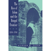 The Rise of Islam and the Bengal Frontier, 1204-1760: Volume 17 - Paperback