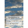 Enchiridion on Faith, Hope and Love: Large Print Edition - Paperback