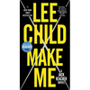 Make Me (with Bonus Short Story Small Wars): A Jack Reacher Novel - Mass Market Paperbound
