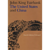 The United States and China: Fourth Edition, Revised and Enlarged - Paperback