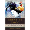 Creative Like Coco: How to get a inspirational flow like Coco Chanel. - Paperback