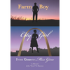 Farm Boy, City Girl: From Gene to Miss Gina - Paperback