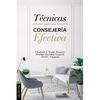 Técnicas Para Una Consejería Efectiva - Paperback