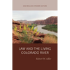 Law and the Living Colorado River - Paperback