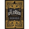 The Splendor - Hardcover