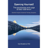 Opening Yourself: Buddhist Insight, Existential Therapy, Dzogchen - Paperback