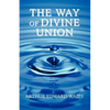 The Way of Divine Union - Paperback