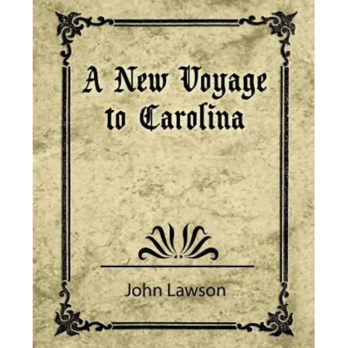 A New Voyage to Carolina - Paperback