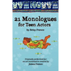 21 Monologues For Teen Actors - Paperback