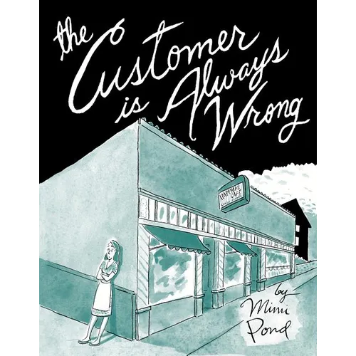 The Customer Is Always Wrong - Hardcover