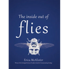 The Inside Out of Flies - Hardcover