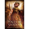 Halls of Shadow: Kingdoms of Sand Book 5 - Paperback