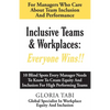 Inclusive Teams & Workplaces: Everyone Wins - Paperback
