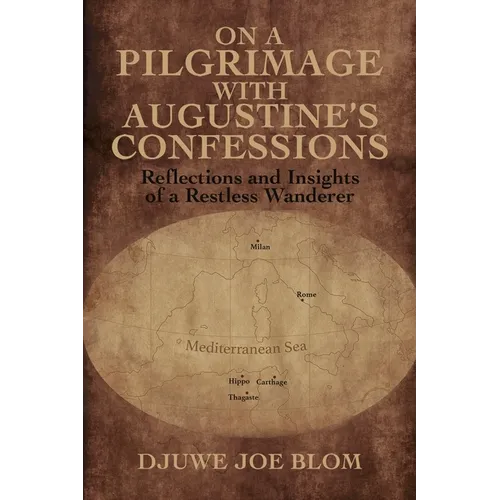 On a Pilgrimage with Augustine's Confessions - Paperback