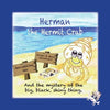 Herman the Hermit Crab: and the mystery of the big, black, shiny thing. - Paperback