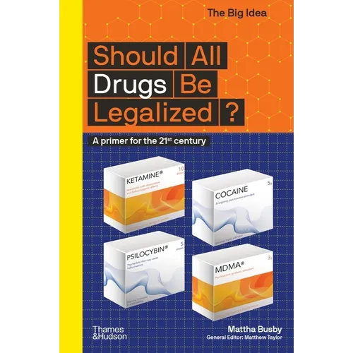 Should All Drugs Be Legalized? (the Big Idea Series) - Paperback