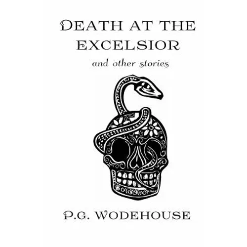 Death at the Excelsior: And Other Stories - Paperback