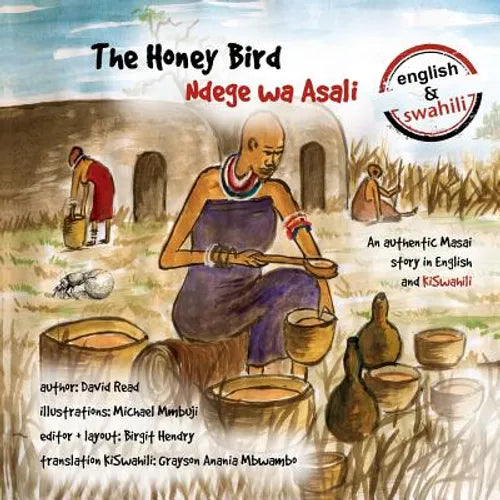 The Honey Bird: An authentic Masai story in English and KiSwahili - Paperback