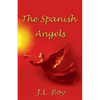 The Spanish Angels - Paperback
