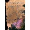 The Orion Dimension: Hopi Cosmology, Earth Enigmas & Celestial Secrets - Paperback