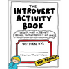 The Introvert Activity Book: Draw It, Make It, Write It (Because You'd Never Say It Out Loud) - Spiral