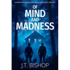 Of Mind and Madness - Paperback